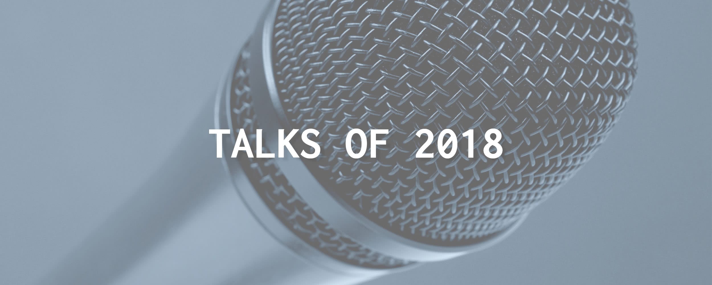post header image for Talks of 2018